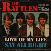 7inch Vinyl Single - The Rattles - Love Of My Life / Say Alright