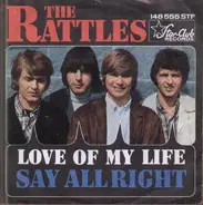 The Rattles - Love Of My Life / Say Alright