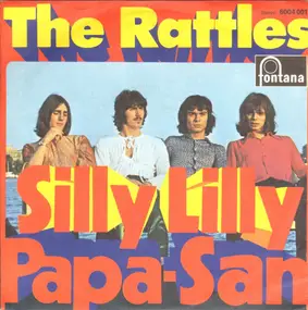 The Rattles - Silly Lilly / Papa-San