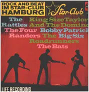 The Rattles, King Size Taylor, The Four Randers, a.o. - Rock And Beat Im Star-Club Hamburg