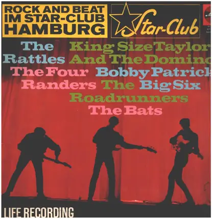The Rattles, King Size Taylor, The Four Randers, a.o. - Rock And Beat Im Star-Club Hamburg