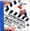 2x7inch Vinyl Single - The Raunch Hands - Million Dollar Movie