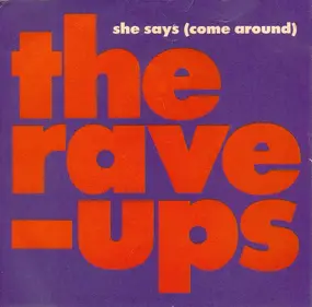 The Rave-Ups - She Says (Come Around)