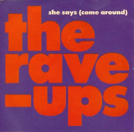 The Rave-Ups - She Says (Come Around)
