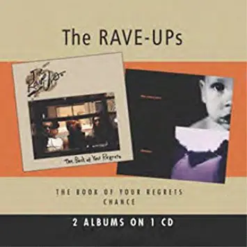 The Rave-Ups - The Book Of Your Regrets/Chance