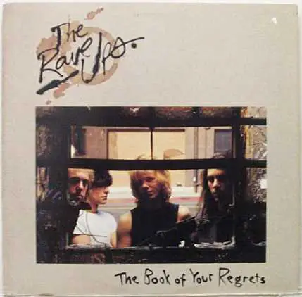 The Rave-Ups - The Book Of Your Regrets