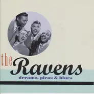 The Ravens - Dreams, Pleas & Blues