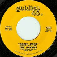 The Ravens - Green Eyes / The Bells Of San Raphael