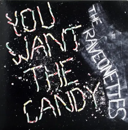 Raveonettes - YOU WANT THE CANDY -LTD