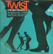 The Ravers - Twist mit den Ravers