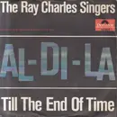 7inch Vinyl Single - The Ray Charles Singers - Al-Di-La / Till The End Of Time - Mono