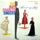 LP - The Ray Charles Singers - Here's To My Lady