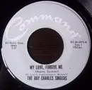 7inch Vinyl Single - The Ray Charles Singers - My Love, Forgive Me / My Guitar And My Song