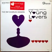 The Ray Charles Singers - Something Special For Young Lovers