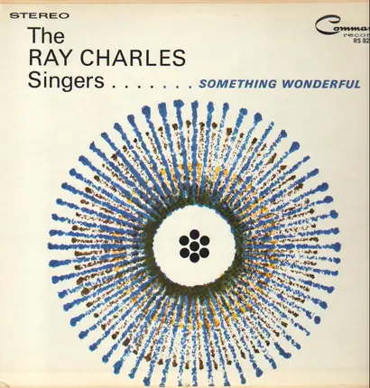The Ray Charles Singers - Something Wonderful