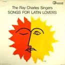 LP - The Ray Charles Singers - Songs For Latin Lovers - Still sealed, Mono