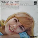 LP - The Ray Conniff Singers - So Much In Love