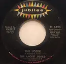 7inch Vinyl Single - The Racket Squad - The Loser / No Fair At All