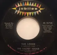 The Racket Squad - The Loser / No Fair At All
