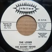 The Racket Squad - The Loser