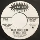 7inch Vinyl Single - The Racket Squad - Roller Coaster Ride / Coal Town
