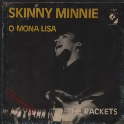 The Rackets - Skinny Minnie / O Mona Lisa