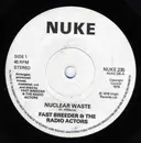 7inch Vinyl Single - The Radio Actors - Nuclear Waste