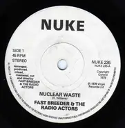 The Radio Actors Featuring Sting And Steve Hillage - Nuclear Waste