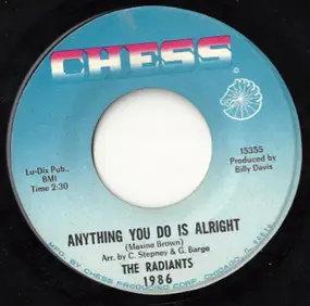 The Radiants - Anything You Do Is Alright / (Don't It Make You) Feel Kind Of Bad