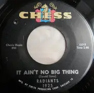 The Radiants - It Ain't No Big Thing