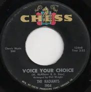 The Radiants - Voice Your Choice / If I Only Had You