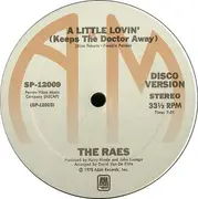 12'' - The Raes - A Little Lovin' (Keeps The Doctor Away)