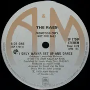 The Raes - I Only Wanna Get Up And Dance