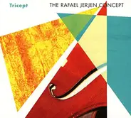 The Rafael Jerjen Concept - Tricept