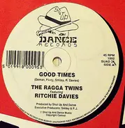 The Ragga Twins - Good Times