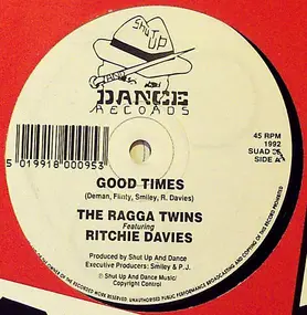 The Ragga Twins - Good Times