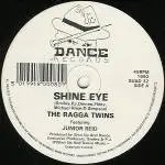 The Ragga Twins - Shine Eye