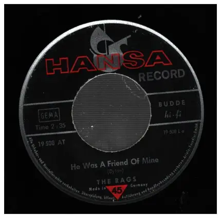 The Rags - He Was A Friend Of Mine / Take Your Time