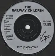 7inch Vinyl Single - The Railway Children - In The Meantime