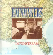 The Rainmakers - Downstream