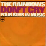 The Rainbows - Don't Cry