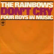 7inch Vinyl Single - The Rainbows - Don't Cry