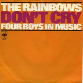 The Rainbows - Don't Cry