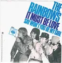 7inch Vinyl Single - The Rainbows - It Must Be Love / Say Won´t You Be My Girl