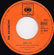 7inch Vinyl Single - The Rainbows - Don't Cry