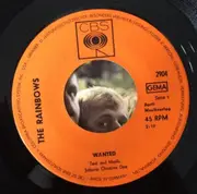 7inch Vinyl Single - The Rainbows - Wanted / I'm Singing Quietly