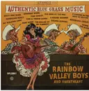 LP - The Rainbow Valley Boys & Sweetheart - Authentic Bluegrass Music