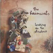 The Raincoats - Looking in the Shadows