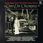 The Rainy Day Orchestra - Great Songs From Great Broadway Shows