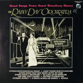 The Rainy Day Orchestra - Great Songs From Great Broadway Shows